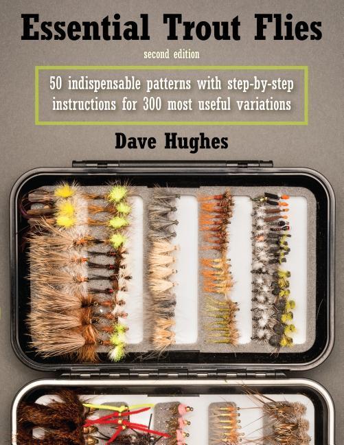 Cover: 9780811719698 | Essential Trout Flies | Dave Hughes | Taschenbuch | Englisch | 2017