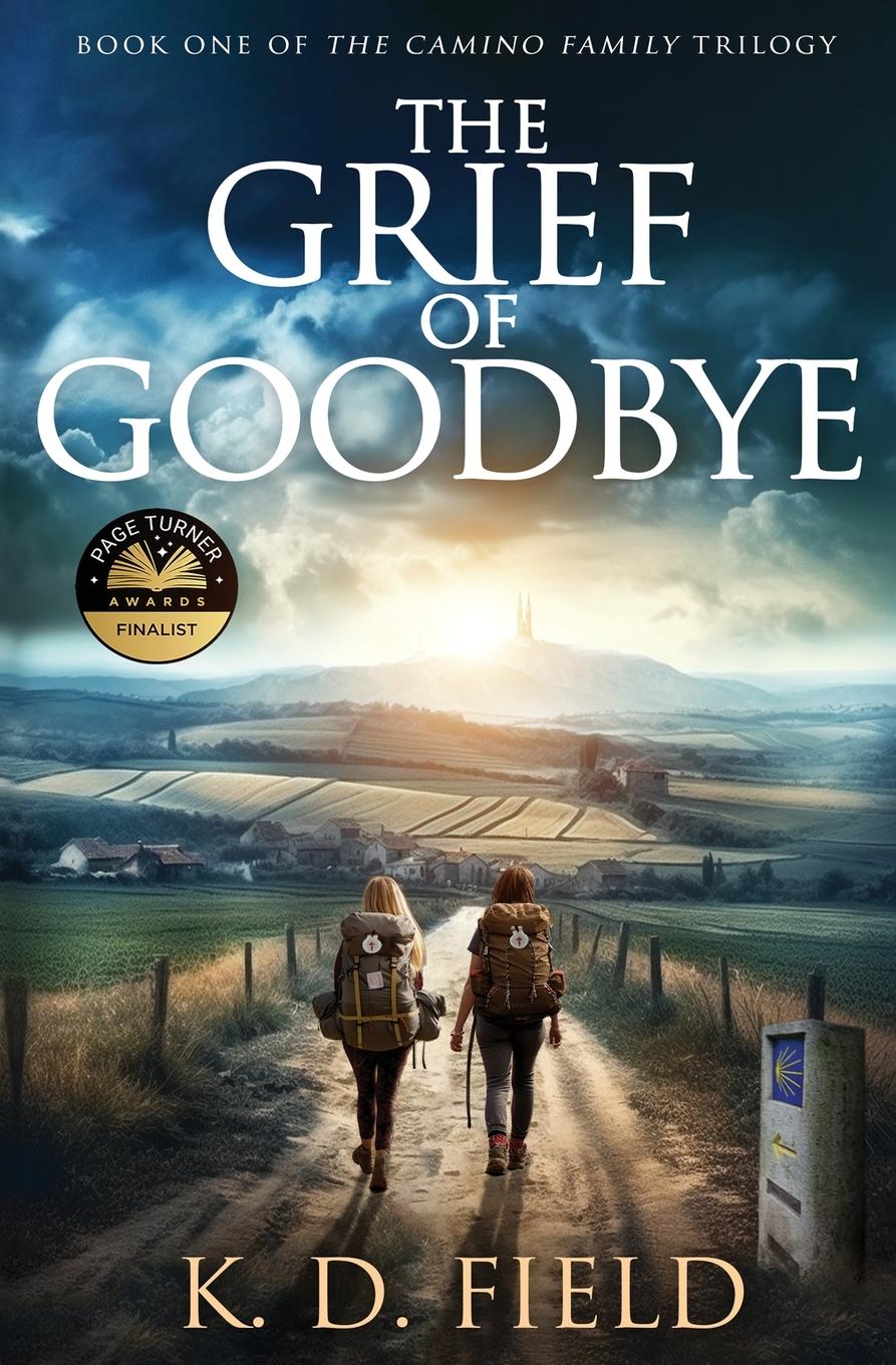 Cover: 9781961719019 | The Grief of Goodbye | K. D. Field | Taschenbuch | Englisch | 2023