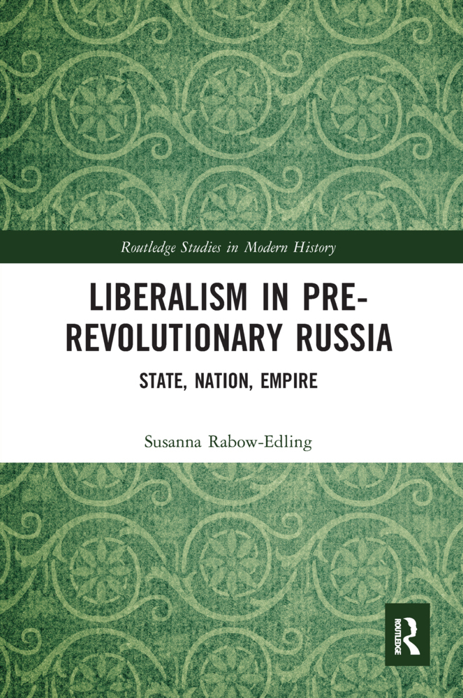 Cover: 9780367587635 | Liberalism in Pre-revolutionary Russia | State, Nation, Empire | Buch