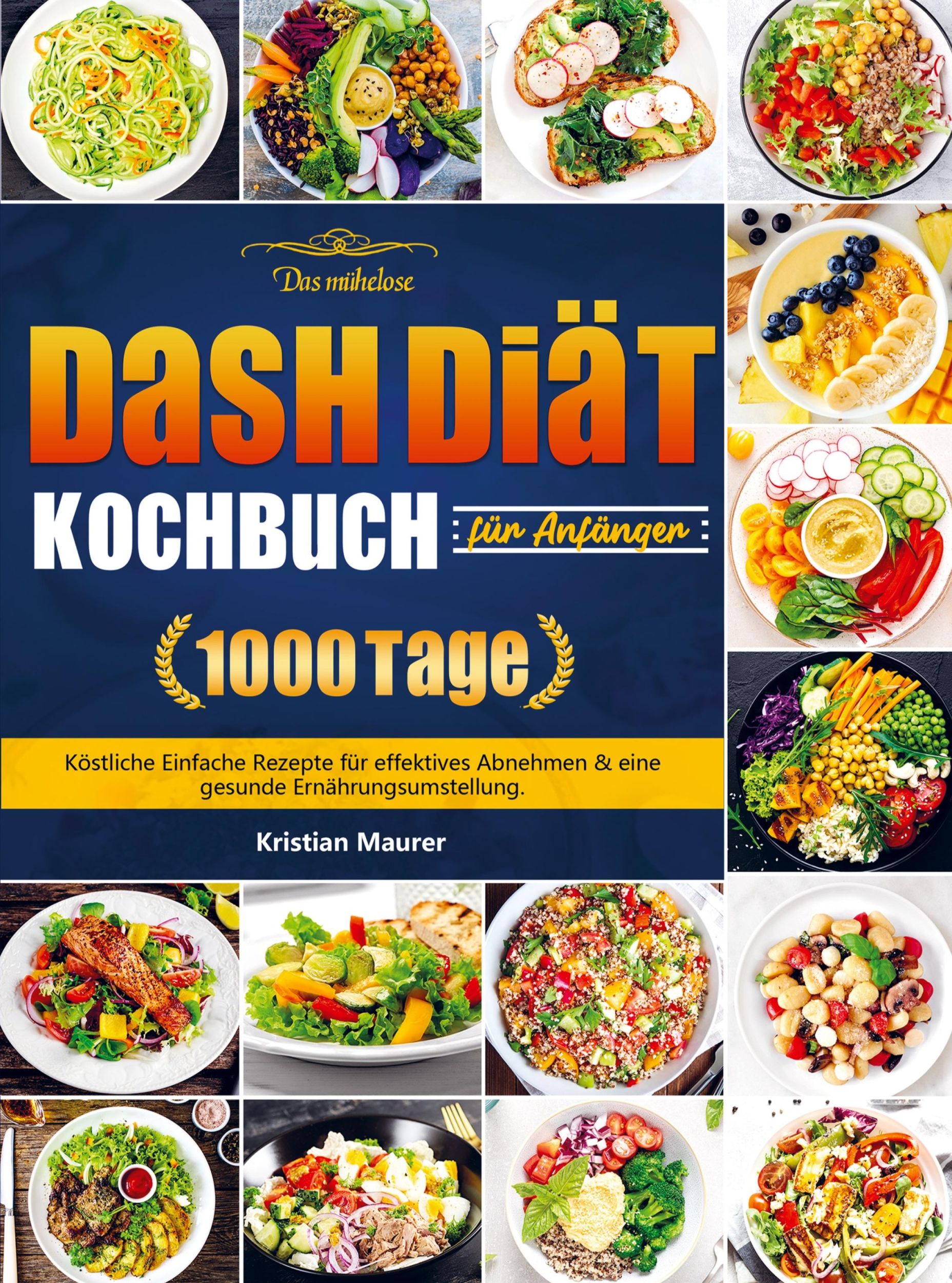 Cover: 9789403704074 | Das mühelose DASH Diät-Kochbuch für Anfänger | Kristian Maurer | Buch