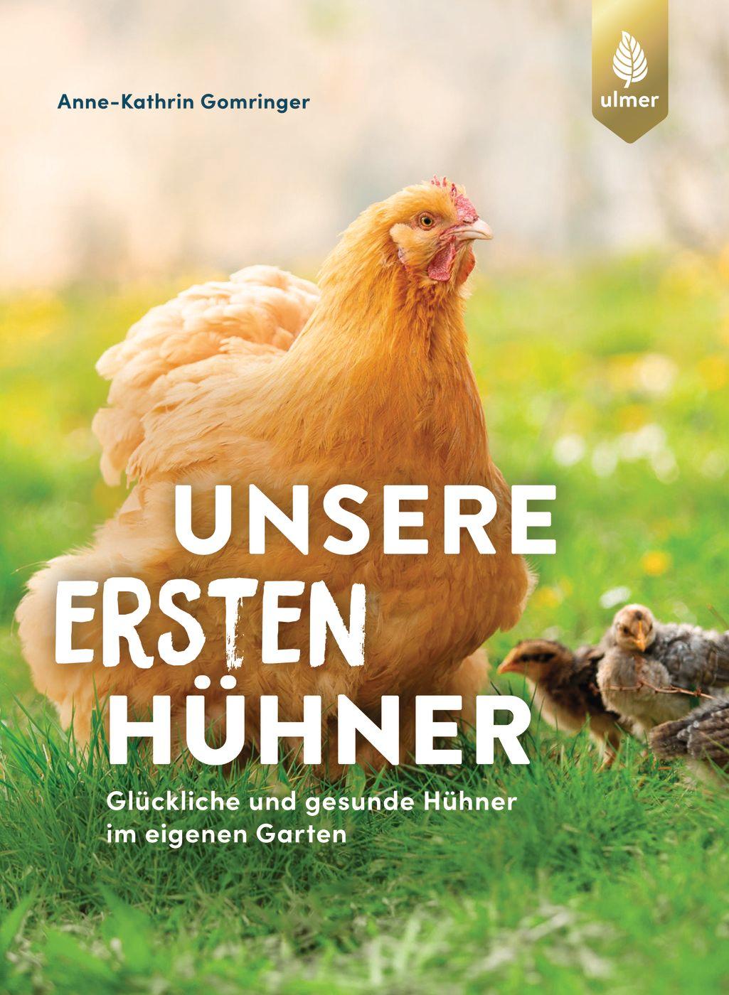 Cover: 9783818615130 | Unsere ersten Hühner | Anne-Kathrin Gomringer | Taschenbuch | 112 S.