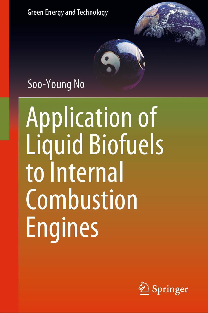 Cover: 9789811367366 | Application of Liquid Biofuels to Internal Combustion Engines | No