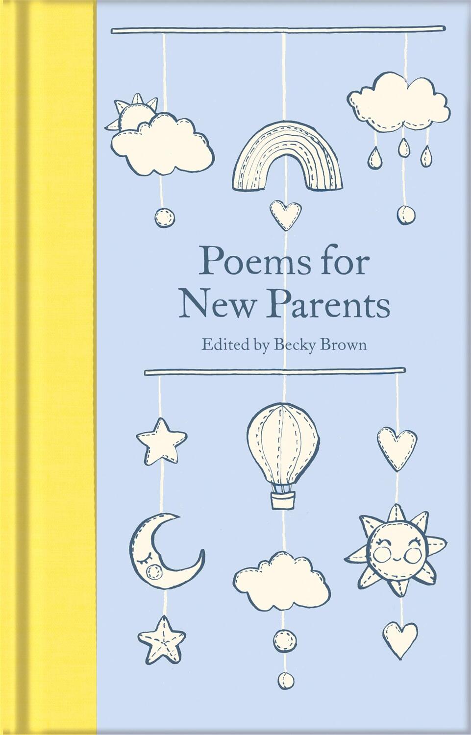 Cover: 9781529065428 | Poems for New Parents | Becky Brown | Buch | XVI | Englisch | 2022