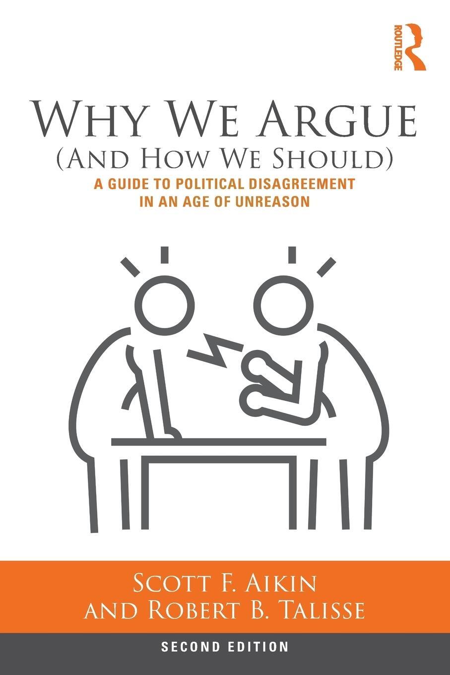 Cover: 9781138087422 | Why We Argue (and How We Should) | Scott Aikin (u. a.) | Taschenbuch