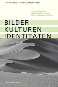 Cover: 9783869620756 | Bilder, Kulturen, Identitäten.Analysen zu einem Spannungsfeld...