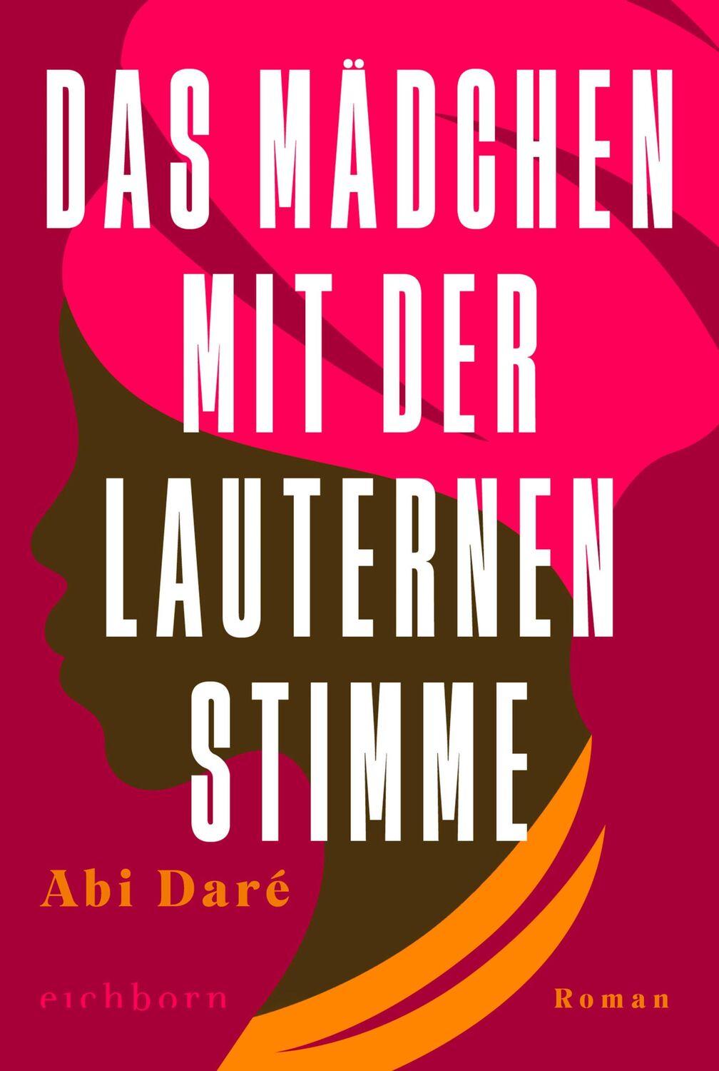 Cover: 9783847901389 | Das Mädchen mit der lauternen Stimme | Roman | Abi Daré | Taschenbuch