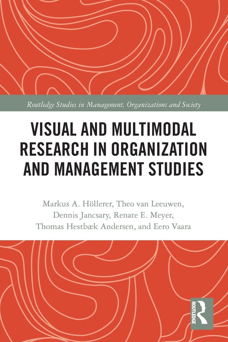 Cover: 9780367786847 | Visual and Multimodal Research in Organization and Management Studies