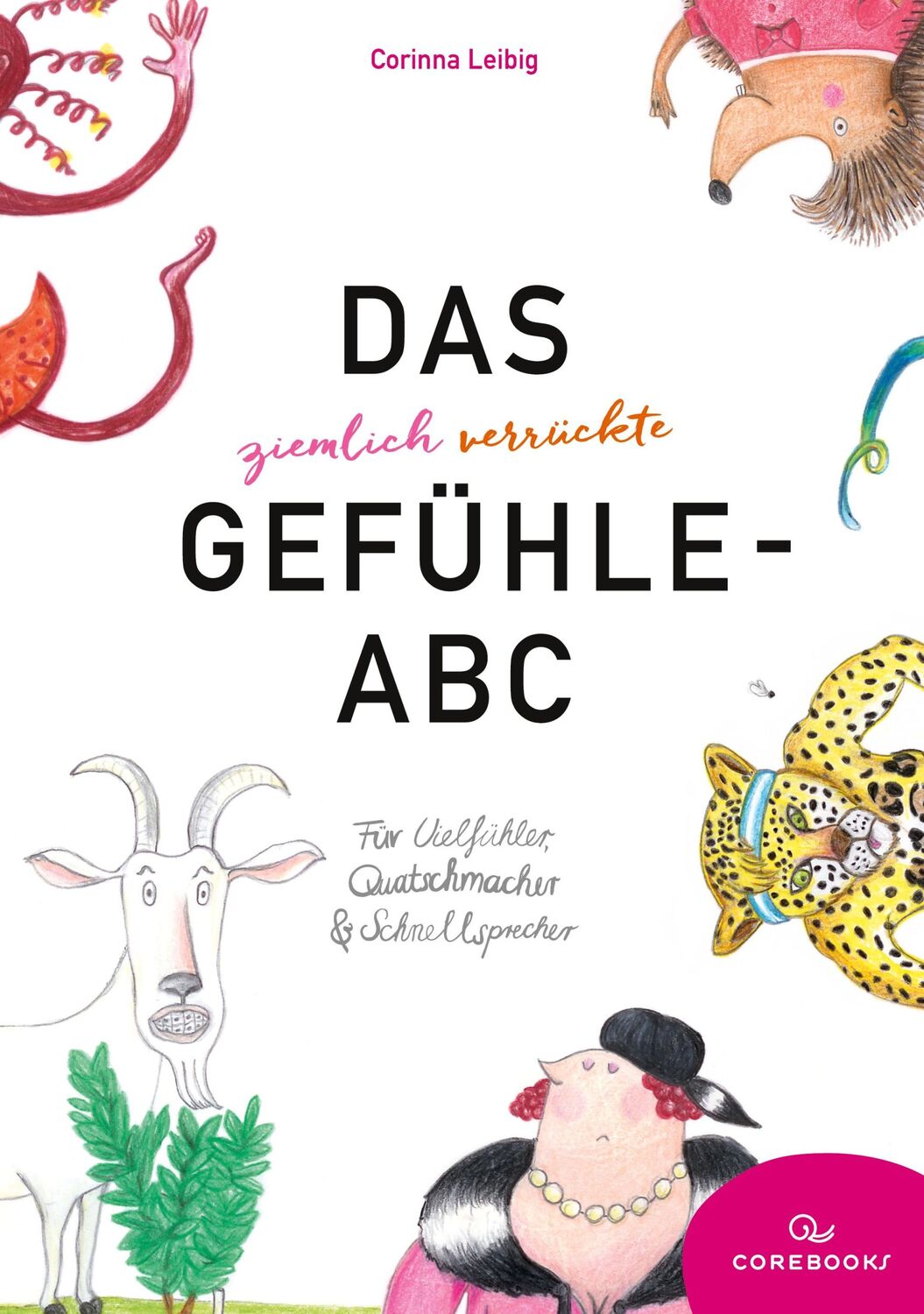 Cover: 9783753445557 | Das ziemlich verrückte Gefühle-ABC | Corinna Leibig | Buch | 62 S.