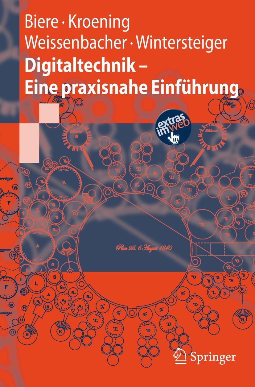 Cover: 9783540777281 | Digitaltechnik - Eine praxisnahe Einführung | Armin Biere (u. a.) | x