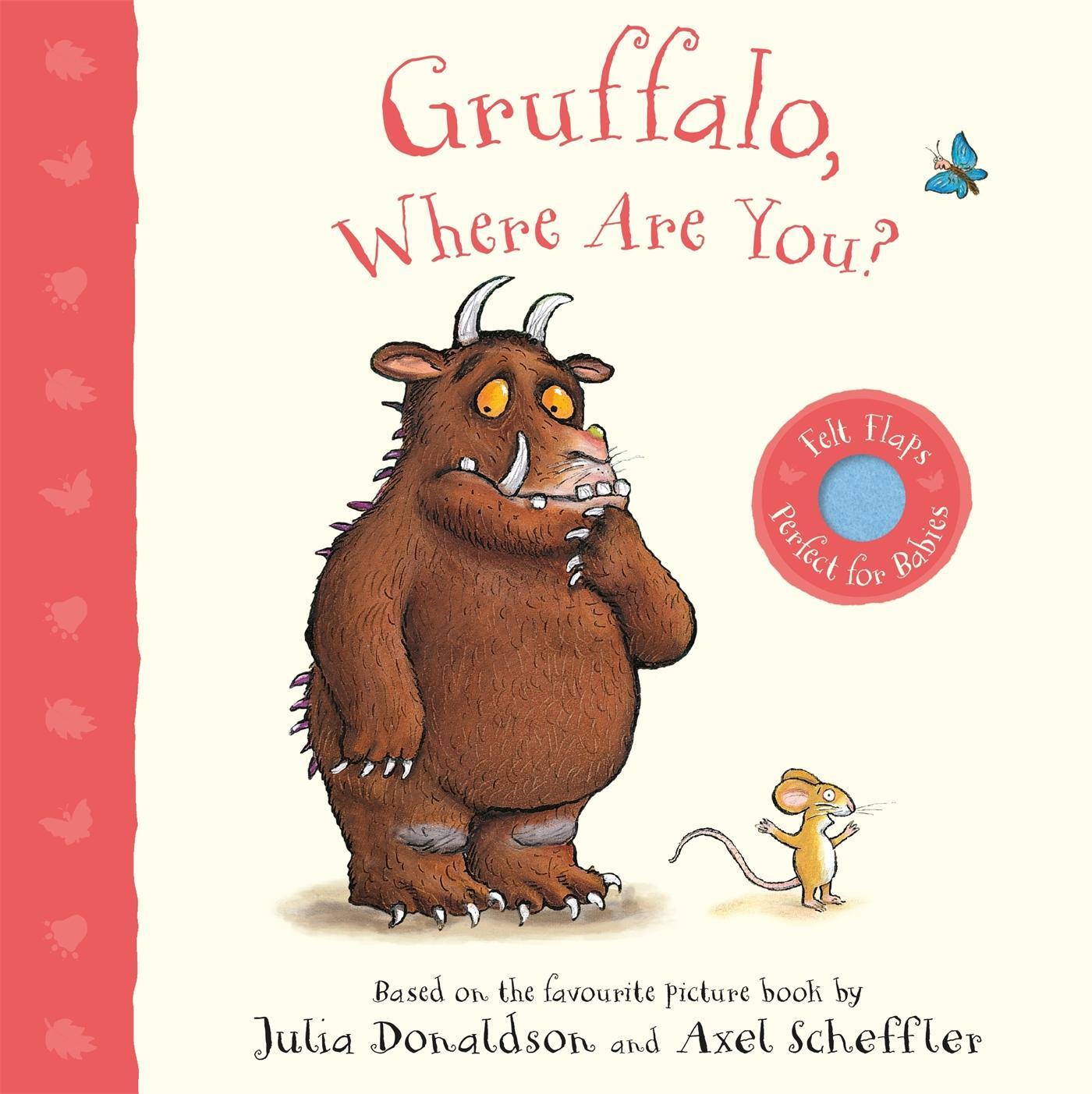 Cover: 9781529023602 | Gruffalo, Where Are You? | A Felt Flaps Book | Julia Donaldson | 2020