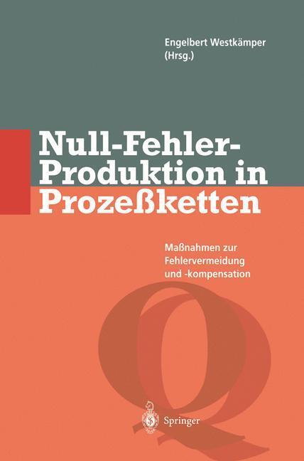 Cover: 9783642643767 | Null-Fehler-Produktion in Prozeßketten | Engelbert Westkämper | Buch