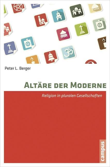 Cover: 9783593503424 | Altäre der Moderne | Peter L Berger | Taschenbuch | 200 S. | Deutsch