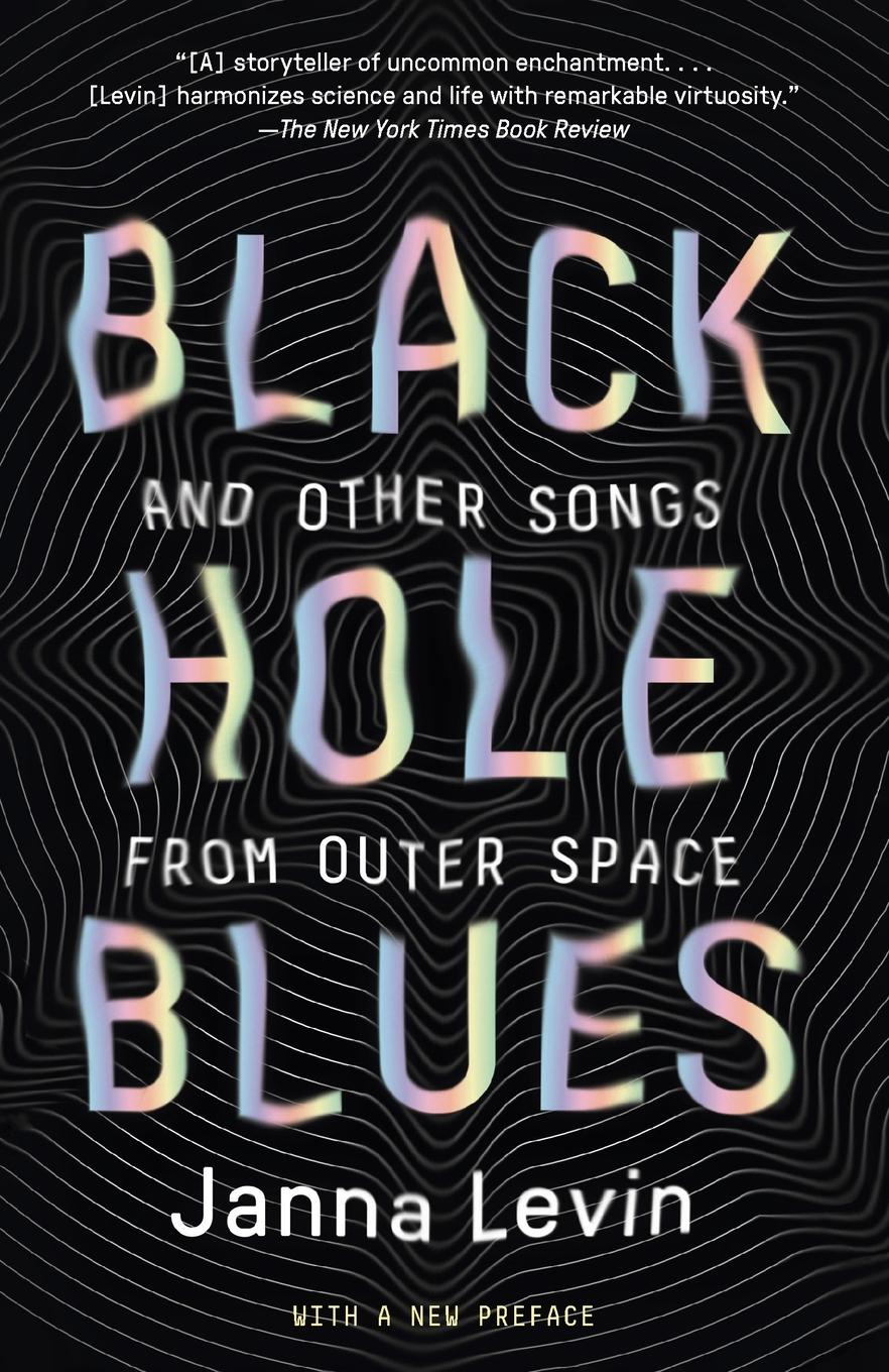 Cover: 9780307948489 | Black Hole Blues and Other Songs from Outer Space | Janna Levin | Buch