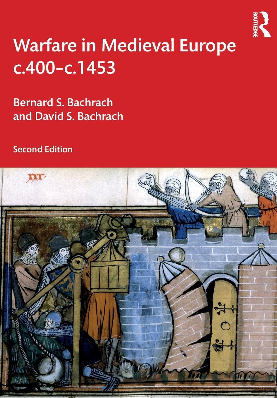 Cover: 9780367470197 | Warfare in Medieval Europe c.400-c.1453 | Bernard S. Bachrach (u. a.)