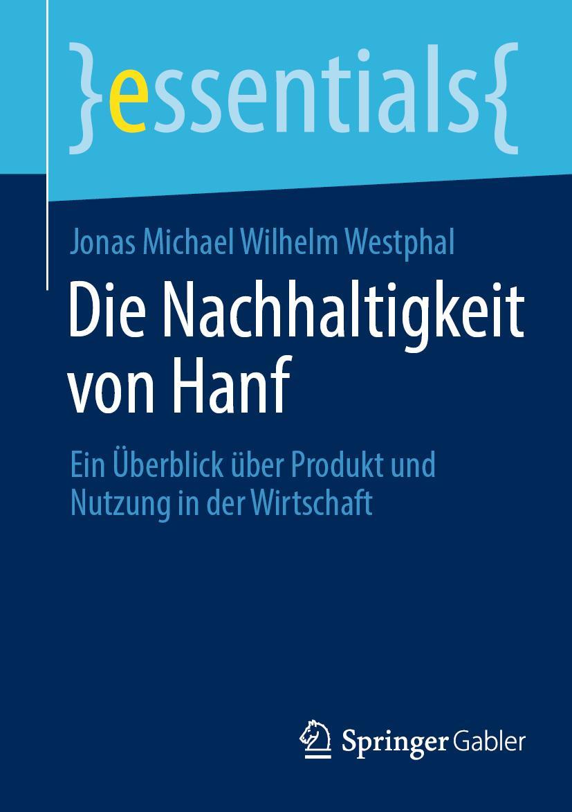 Cover: 9783658393342 | Die Nachhaltigkeit von Hanf | Jonas Michael Wilhelm Westphal | Buch