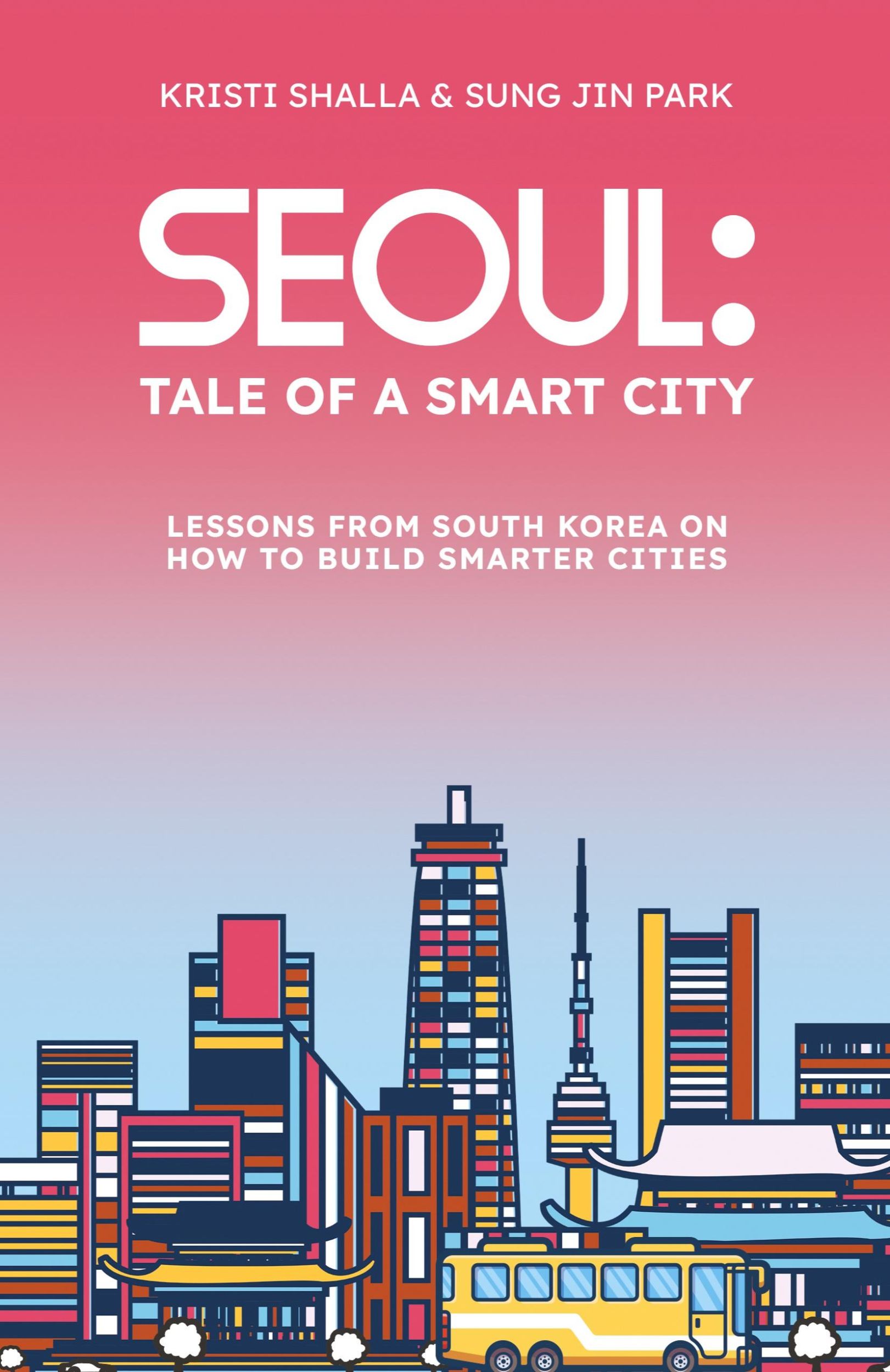 Cover: 9798891321069 | Seoul | Tale of a Smart City | Kristi Shalla (u. a.) | Taschenbuch