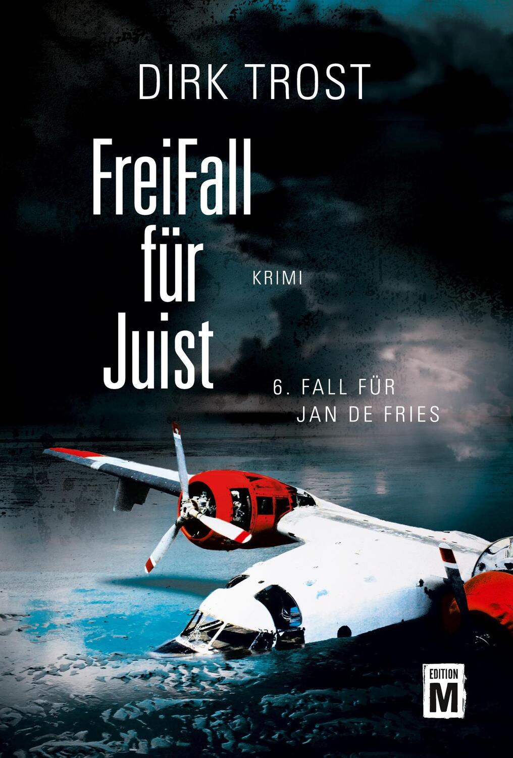 Cover: 9782919806478 | FreiFall für Juist | Dirk Trost | Taschenbuch | Jan de Fries | 400 S.