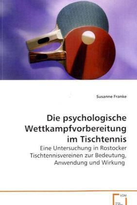 Cover: 9783639080766 | Die psychologische Wettkampfvorbereitung im Tischtennis | Franke