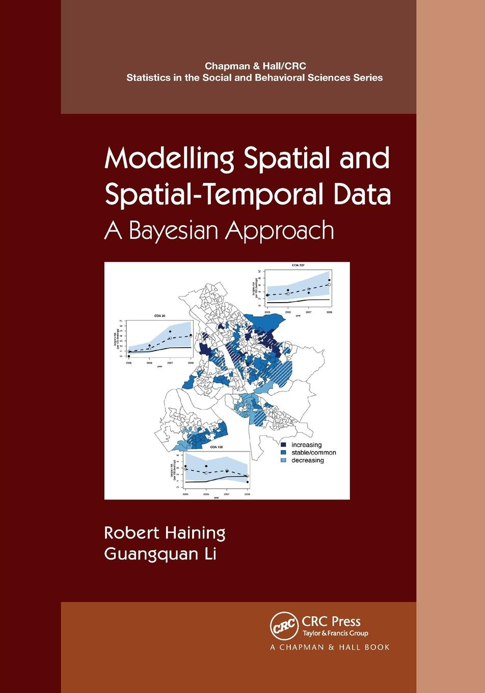 Cover: 9781032175003 | Modelling Spatial and Spatial-Temporal Data | A Bayesian Approach