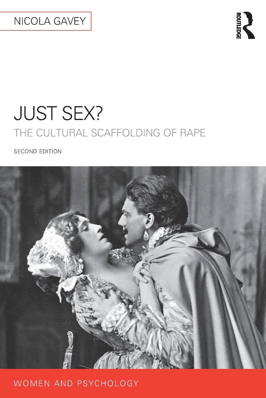 Cover: 9781138336209 | Just Sex? | The Cultural Scaffolding of Rape | Nicola Gavey | Buch