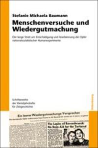 Cover: 9783486589511 | Menschenversuche und Wiedergutmachung | Stefanie Michaela Baumann