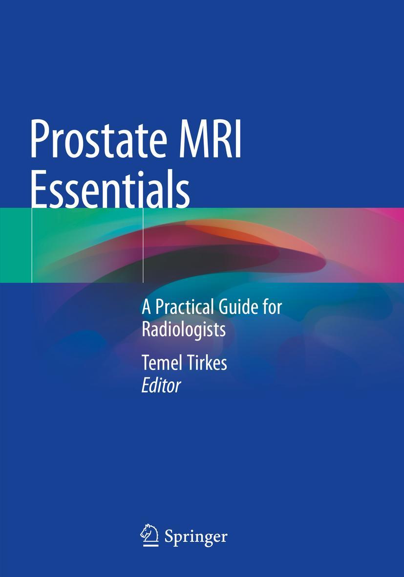 Cover: 9783030459376 | Prostate MRI Essentials | A Practical Guide for Radiologists | Tirkes