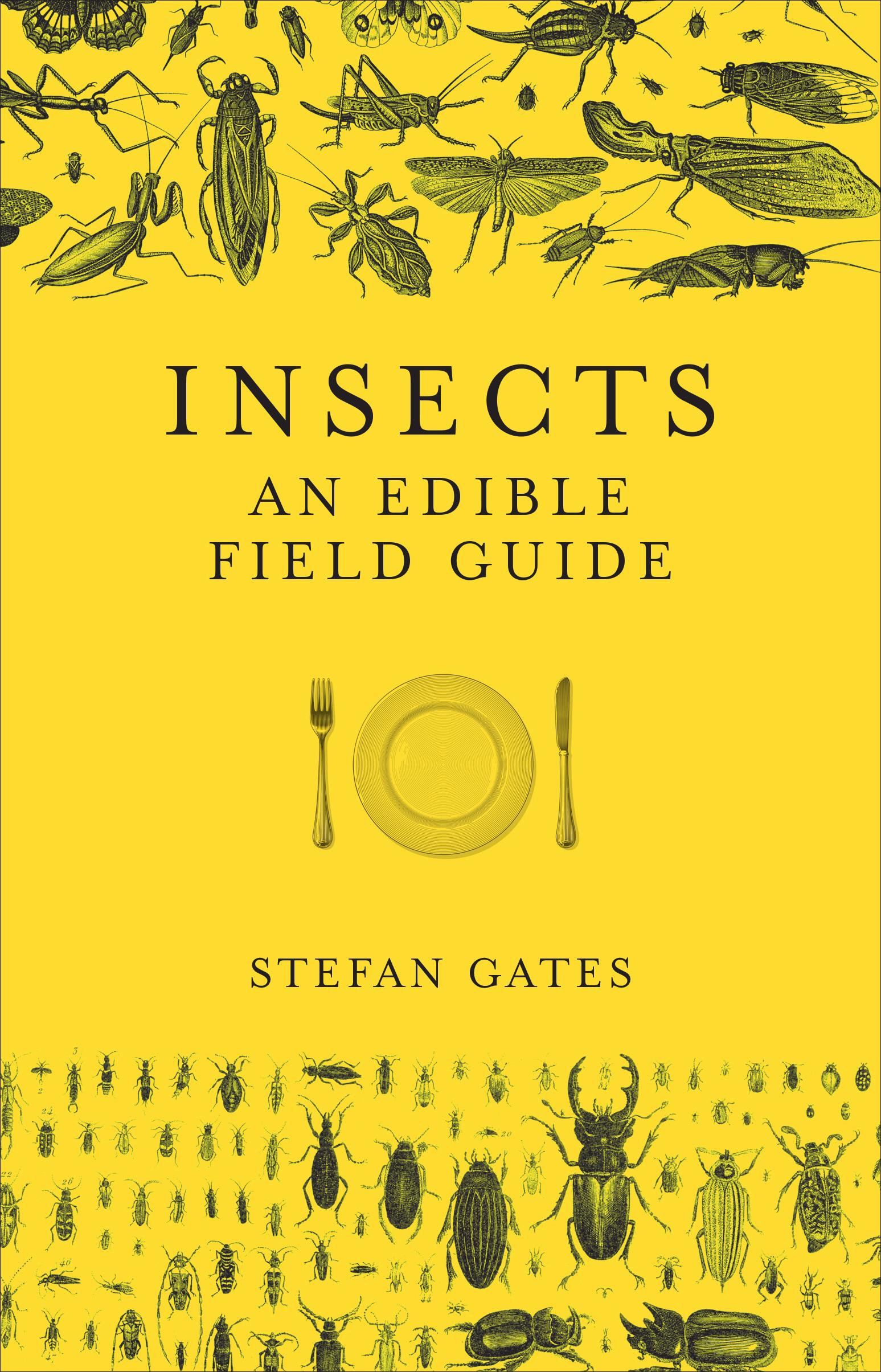 Cover: 9781785035258 | Insects | An Edible Field Guide | Stefan Gates | Buch | Gebunden