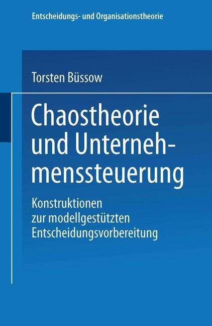 Cover: 9783824407293 | Chaostheorie und Unternehmenssteuerung | Torsten Büssow | Taschenbuch