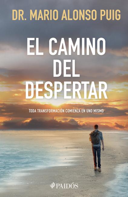 Cover: 9786075696034 | El Camino del Despertar: Toda Transformación Comienza En Uno Mismo...