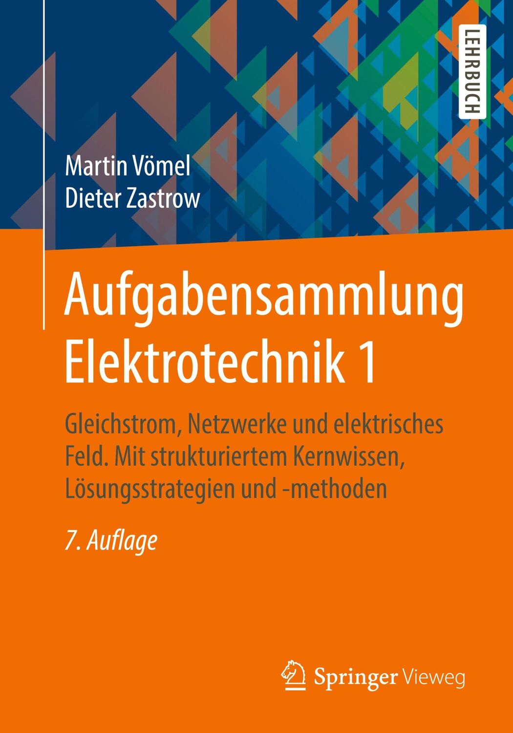 Cover: 9783658136611 | Aufgabensammlung Elektrotechnik 1 | Dieter Zastrow (u. a.) | Buch | x