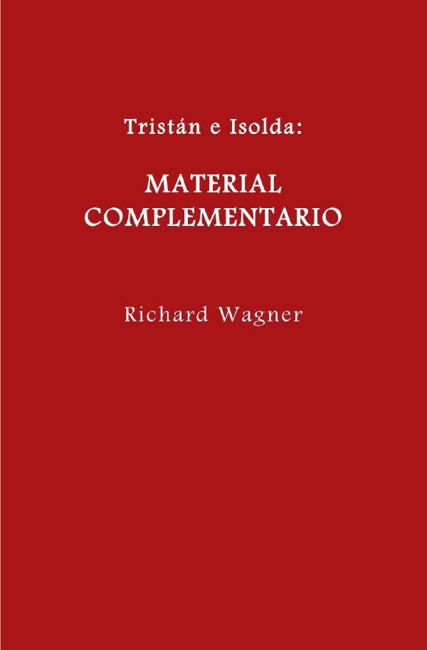 Cover: 9783759801111 | Tristán e Isolda. Material complementario. | Richard Wagner | Buch