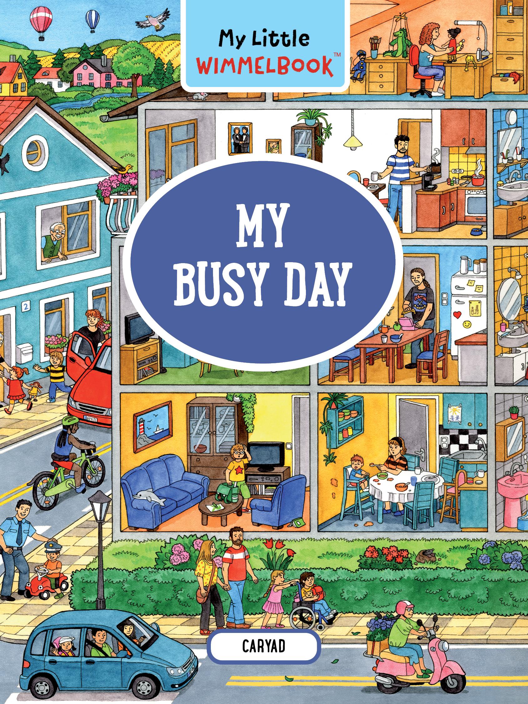 Cover: 9781615199822 | My Little Wimmelbook(r) - My Busy Day | Caryad | Buch | Englisch