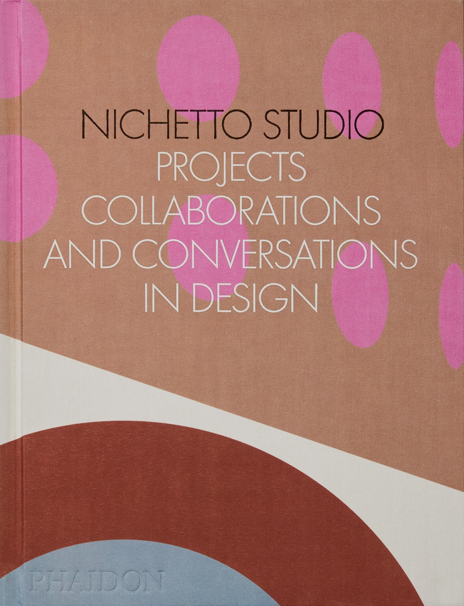 Cover: 9781838663247 | Nichetto Studio | Projects, Collaborations and Conversations in Design