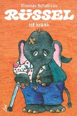 Cover: 9783896031686 | Rüssel ist krank | Thomas Schallnau | Buch | 10 S. | Deutsch | 2004