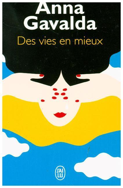 Cover: 9782290115015 | Des vies en mieux | Anna Gavalda | Taschenbuch | Französisch | 2015