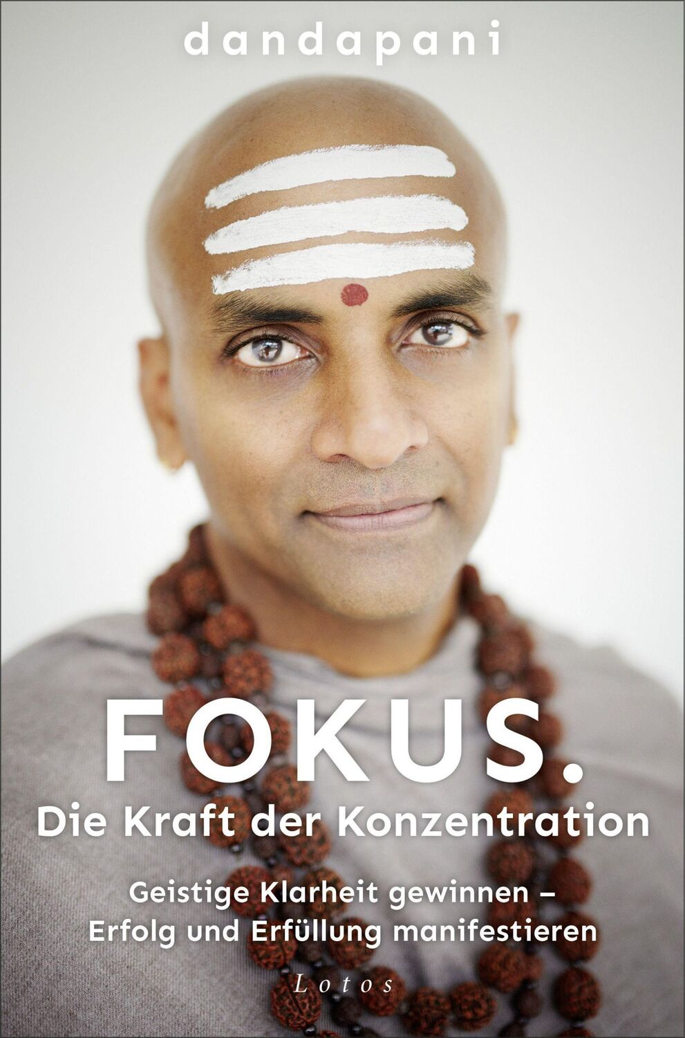 Cover: 9783778783092 | Fokus. Die Kraft der Konzentration | Dandapani | Buch | 352 S. | 2023