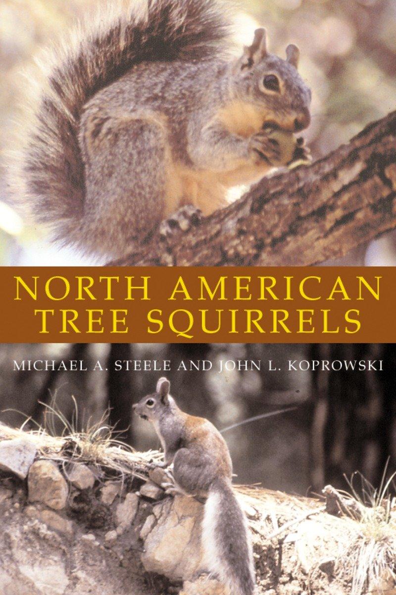 Cover: 9781588341006 | North American Tree Squirrels | Michael A. Steele (u. a.) | Buch