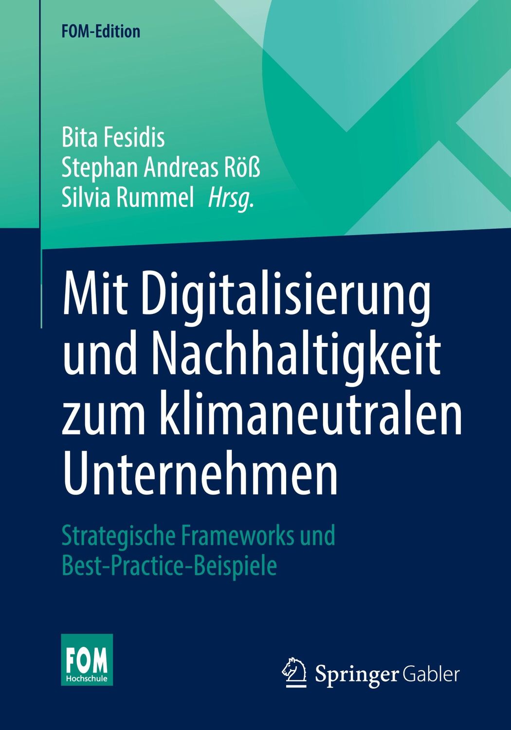 Cover: 9783658424848 | Mit Digitalisierung und Nachhaltigkeit zum klimaneutralen Unternehmen