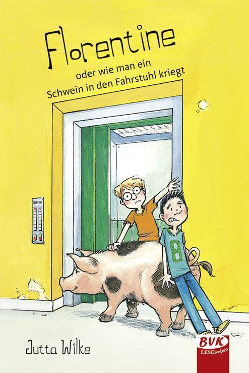 Cover: 9783867407519 | Florentine - oder wie man ein Schwein in den Fahrstuhlt kriegt | Wilke