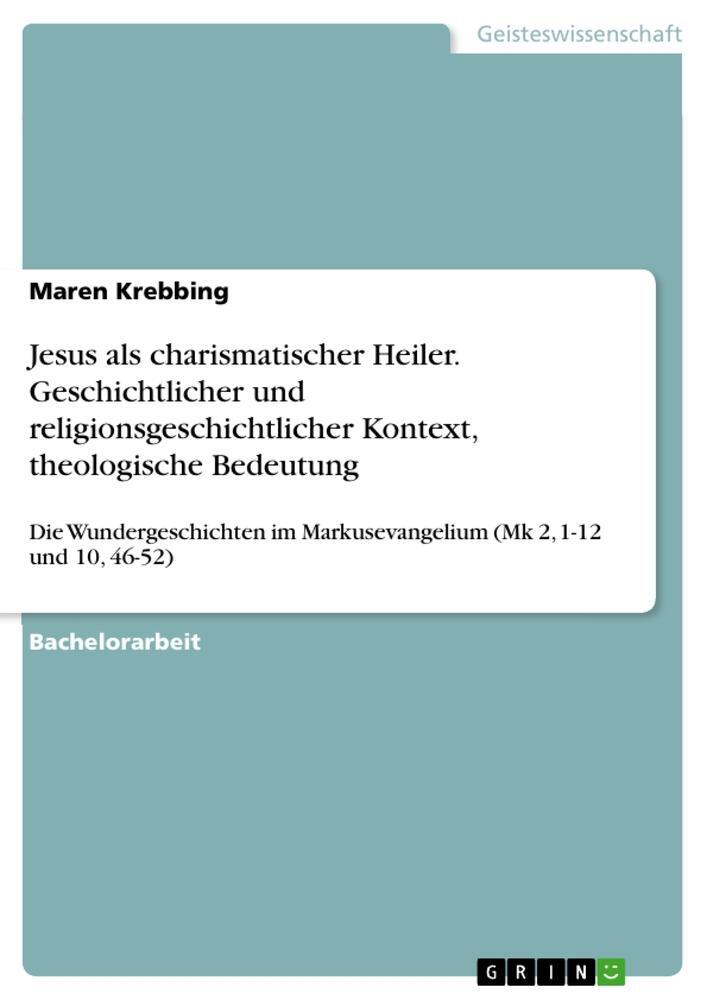 Cover: 9783668049352 | Jesus als charismatischer Heiler. Geschichtlicher und...