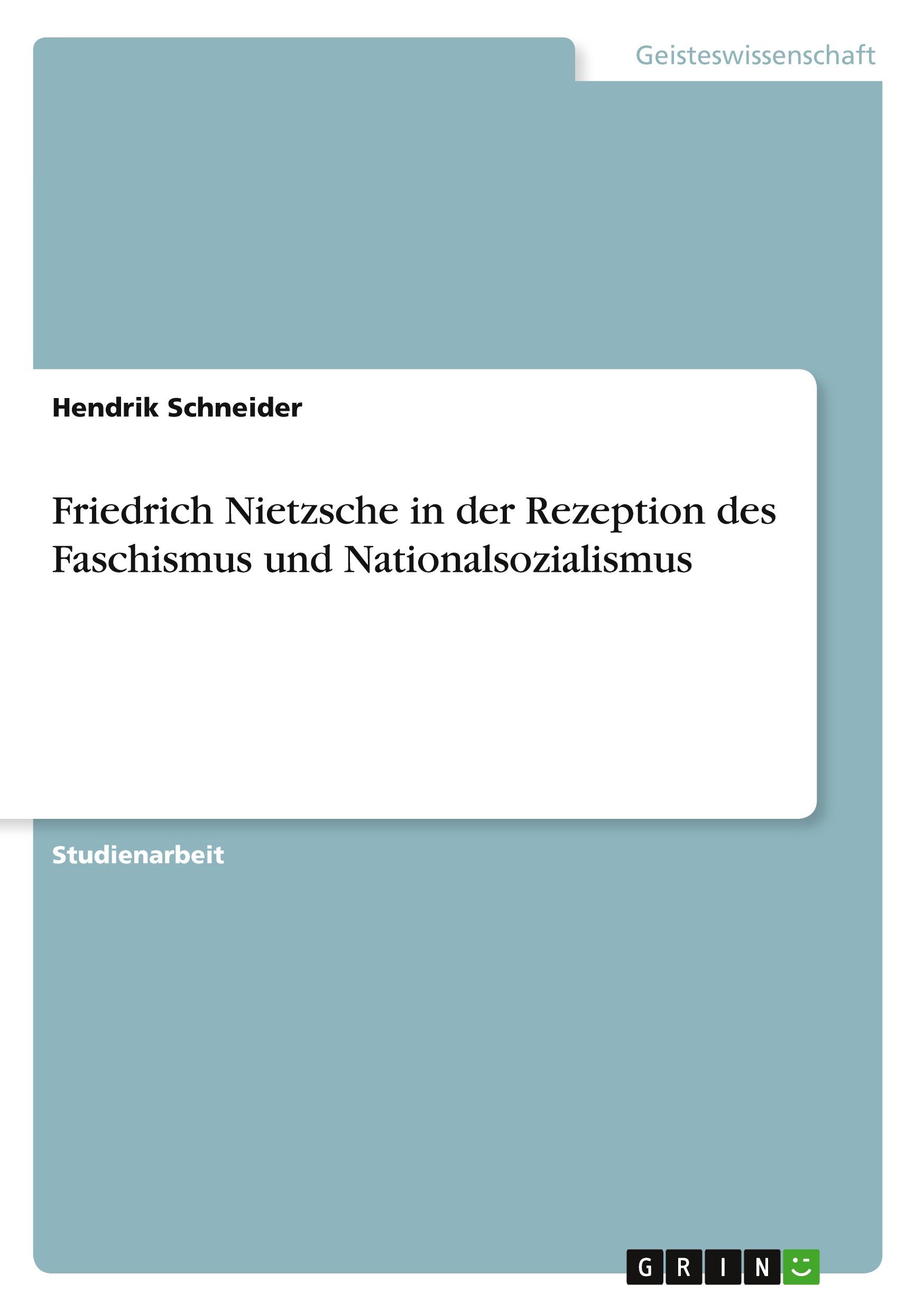 Cover: 9783640487509 | Friedrich Nietzsche in der Rezeption des Faschismus und...