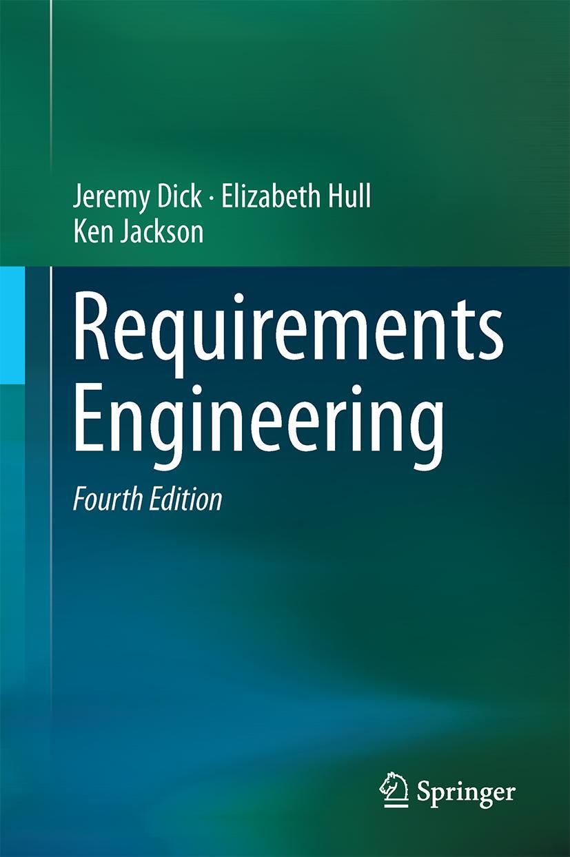 Cover: 9783319610726 | Requirements Engineering | Jeremy Dick (u. a.) | Buch | xx | Englisch