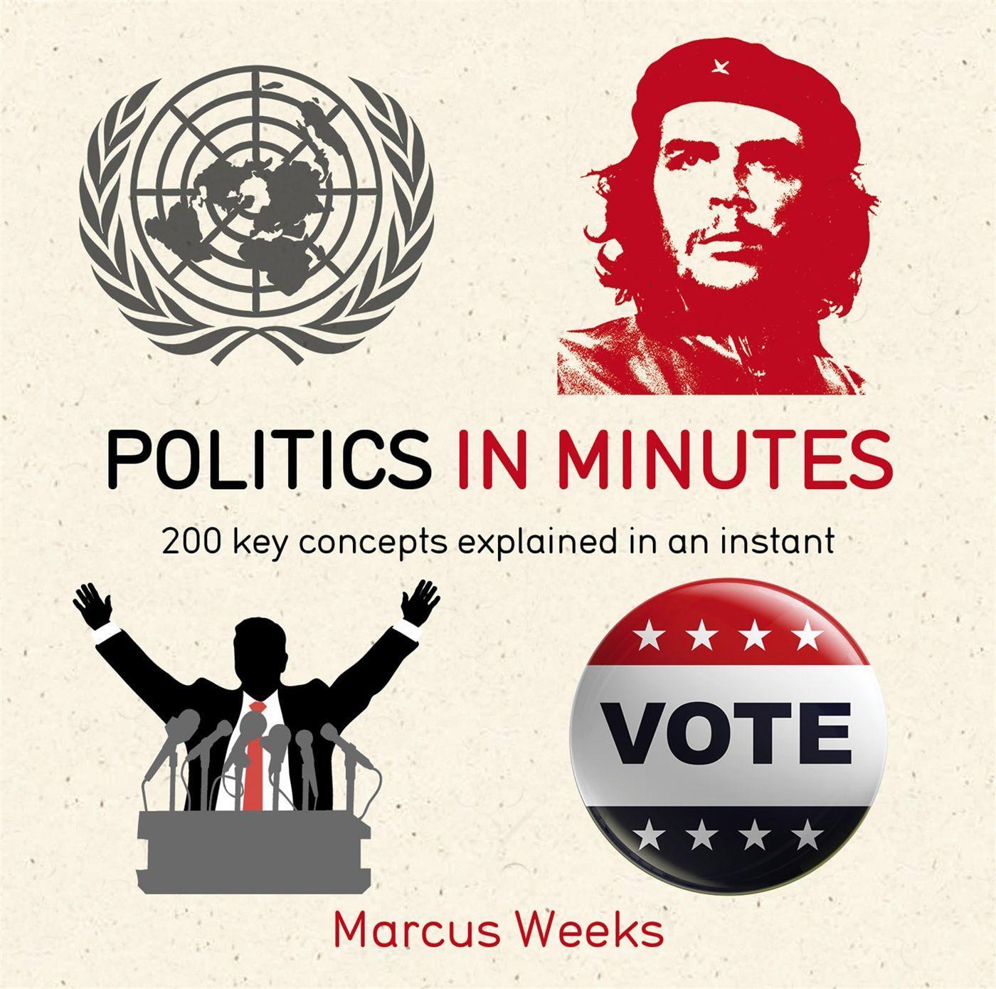 Cover: 9781784293253 | Politics in Minutes | Marcus Weeks | Taschenbuch | 416 S. | Englisch