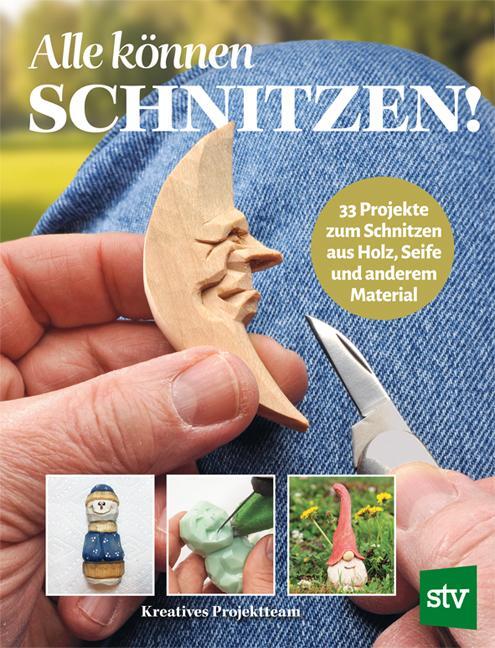 Cover: 9783702021078 | Alle können schnitzen | Kreatives Projektteam | Taschenbuch | 136 S.