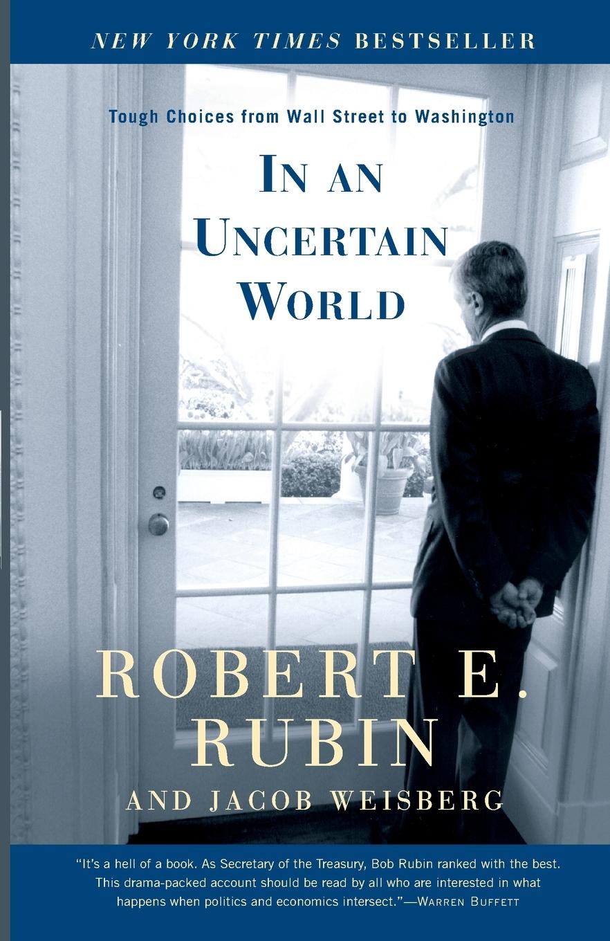 Cover: 9780375757303 | In an Uncertain World | Tough Choices from Wall Street to Washington