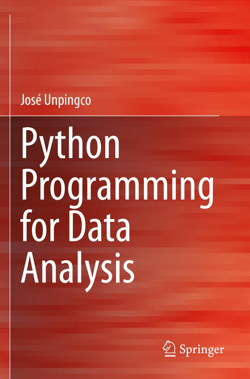 Cover: 9783030689544 | Python Programming for Data Analysis | José Unpingco | Taschenbuch