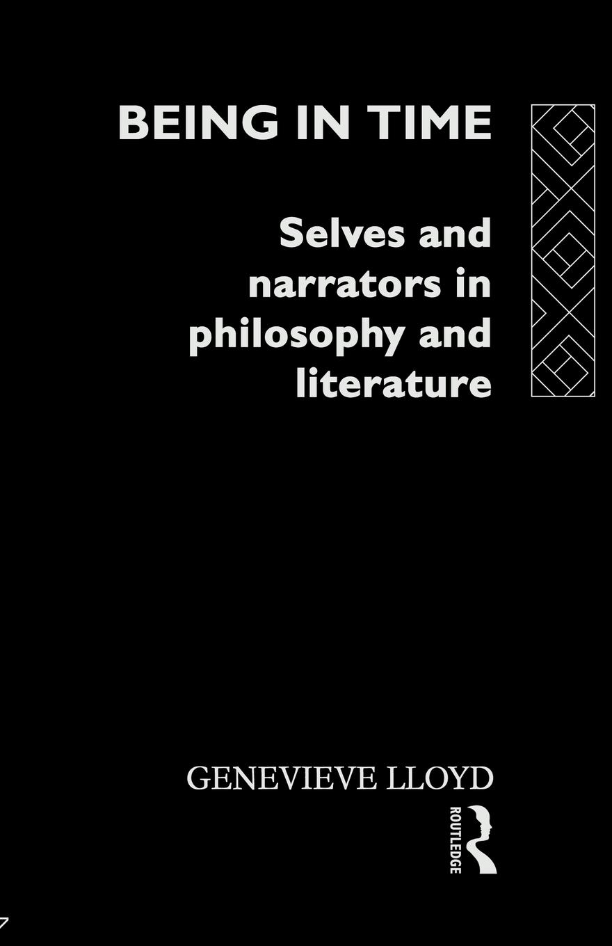 Cover: 9780415071963 | Being in Time | Selves and Narrators in Philosophy and Literature