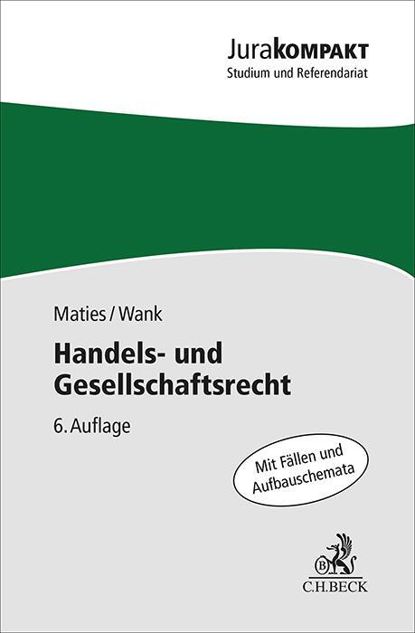 Cover: 9783406825460 | Handels- und Gesellschaftsrecht | Martin Maties (u. a.) | Taschenbuch