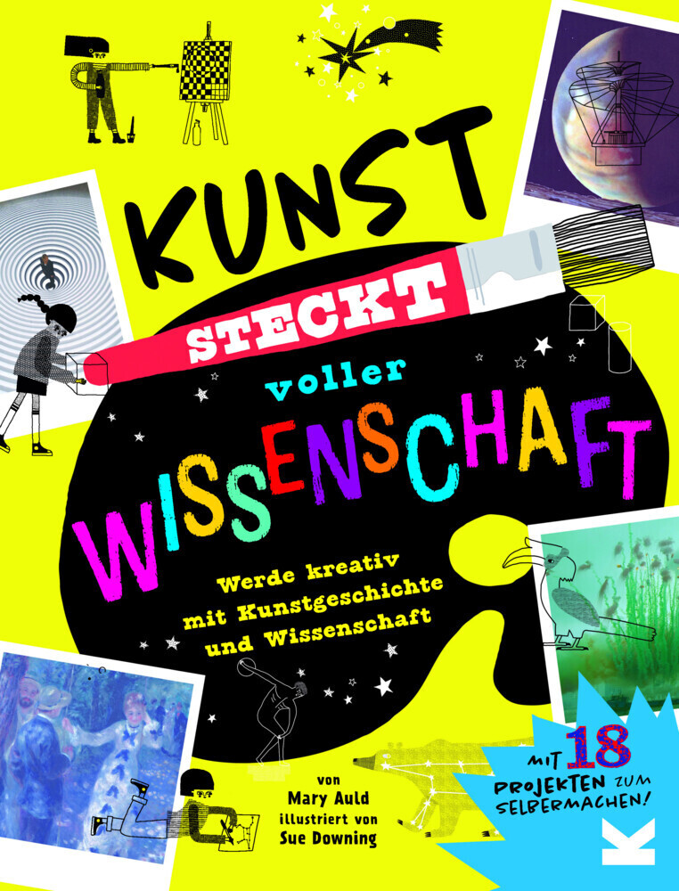 Cover: 9783962443412 | Kunst steckt voller Wissenschaft | Mary Auld (u. a.) | Buch | 80 S.