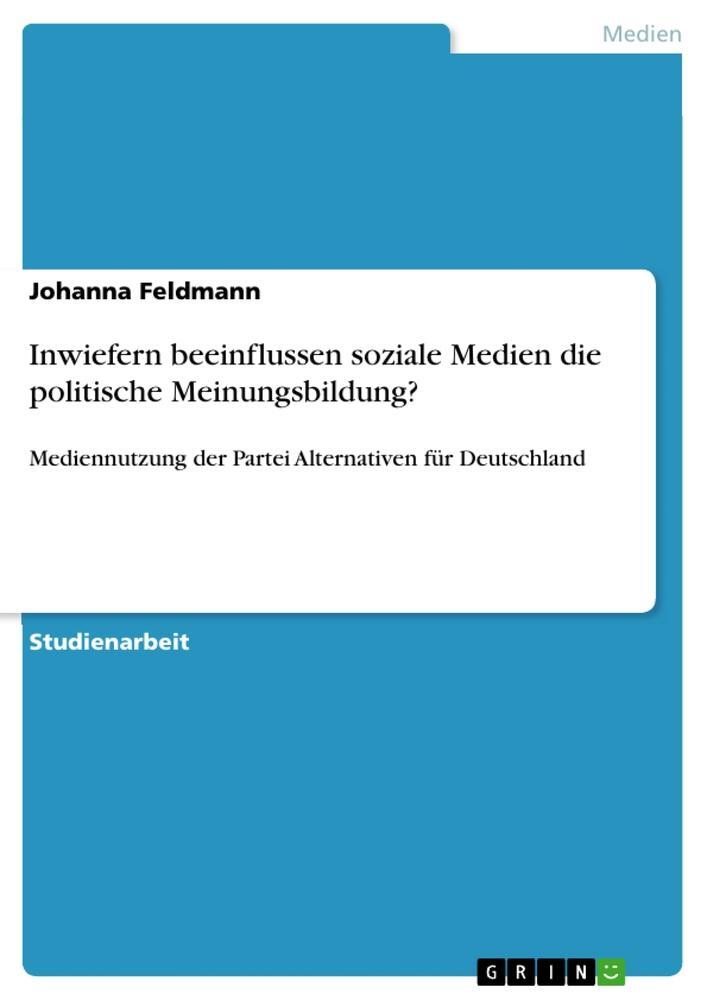 Cover: 9783346607041 | Inwiefern beeinflussen soziale Medien die politische Meinungsbildung?